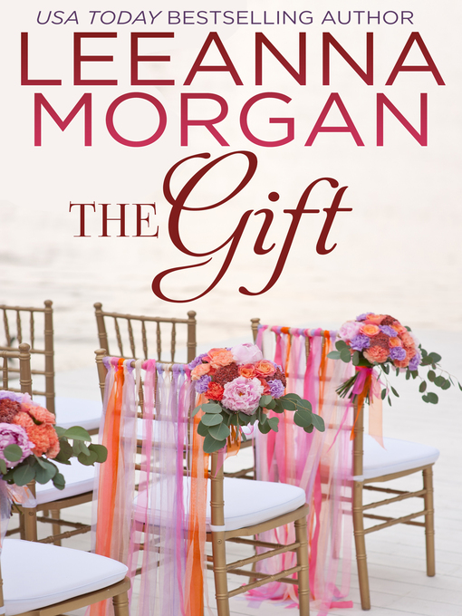 Title details for The Gift by Leeanna Morgan - Available